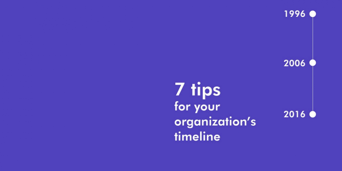 7 Tips to Showcase Your Organization’s Timeline